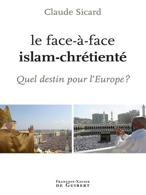 cover image of Le face à face islam-chrétienté